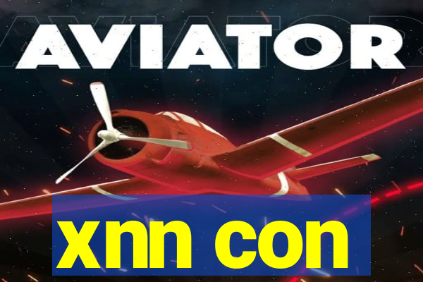 xnn con
